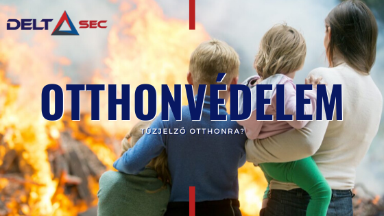 Tűzjelző otthonra? - Ezért érdemes...